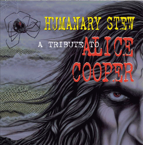 Alice Cooper : Humanary Stew a Tribute to Alice Cooper